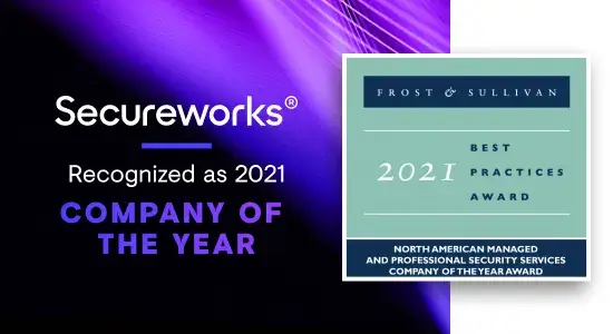 Secureworks Wins Frost & Sullivan’s 2021 Company of the Year Award for Taegis ManagedXDR Innovation in the North American Managed and Professional Security Services Market